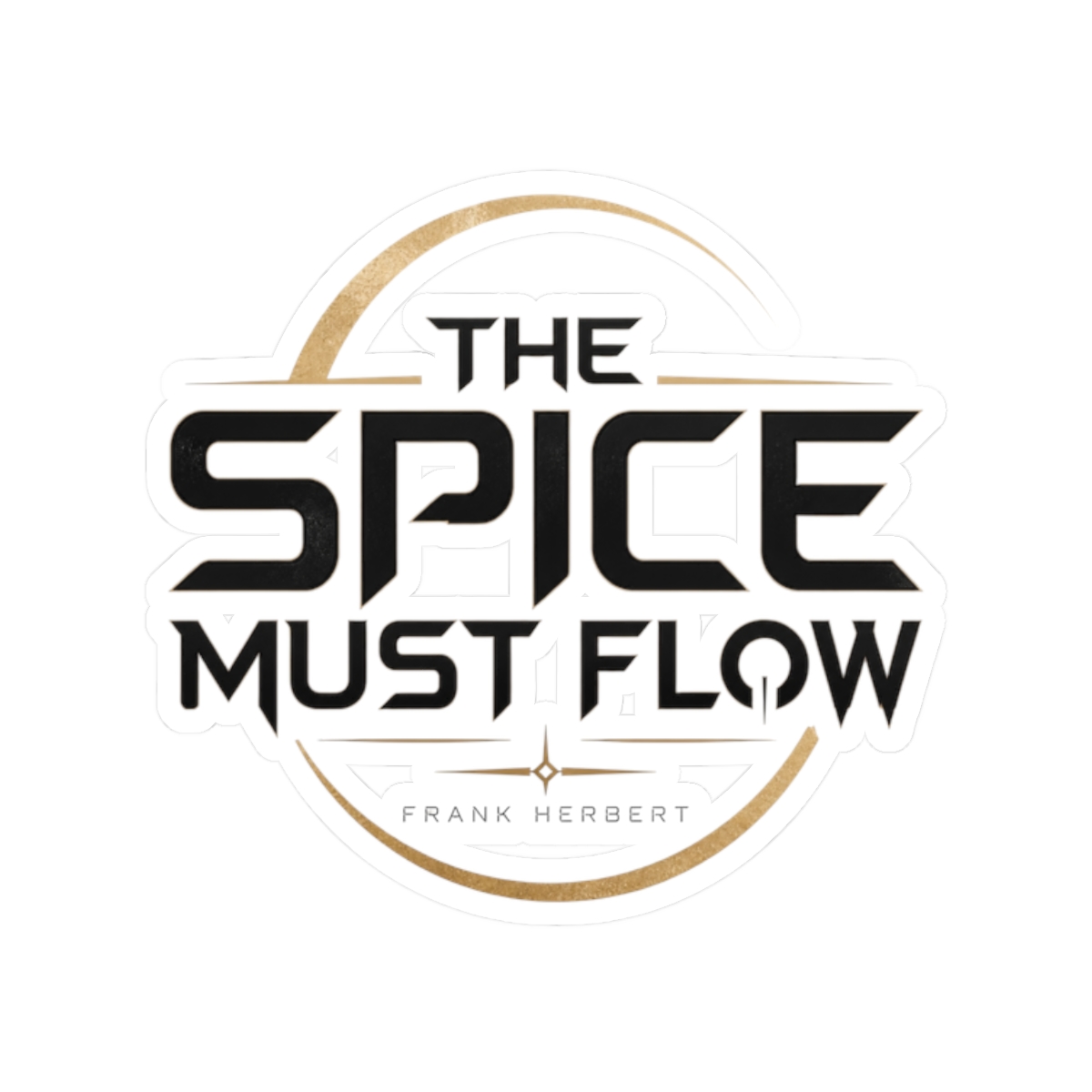 Dune "The spice must flow" Sticker - Official stickers merchandise